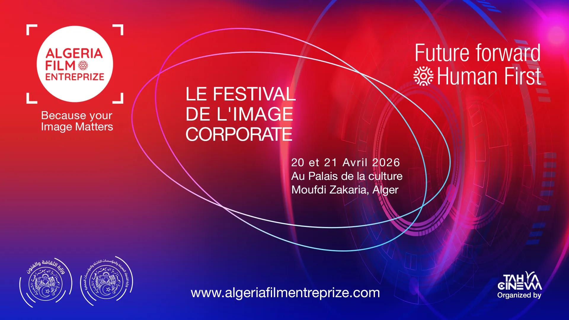 الجزائر تحتضن الطبعة الثانية من مهرجان Algeria Film Entreprize 2026 لتعزيز الصورة المؤسساتية